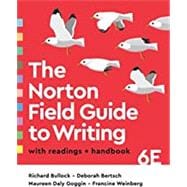 The Norton Field Guide to Writing with Readings and Handbook (w/Ebook, The Little Seagull Handbook Ebook, Videos, and InQuizitive for Writers)