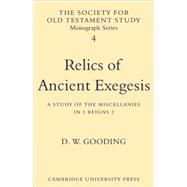 Relics of Ancient Exegesis: A Study of the Miscellanies in 3 Reigns 2