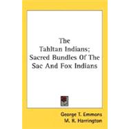 The Tahltan Indians: Sacred Bundles of the Sac and Fox Indians