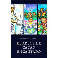 El árbol de cacao encantado