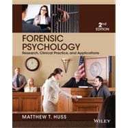 Forensic Psychology: Research, Clinical Practice, and Applications,9781118554135
