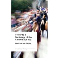 Towards a Sociology of the Cinema (ILS 92)