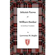 Selected Poems of William Dunbar