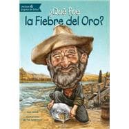 ¿Qué fue la Fiebre del Oro?/ What was the Gold Rush?