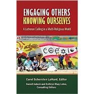 Engaging Others, Knowing Ourselves