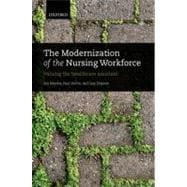 The Modernization of the Nursing Workforce Valuing the healthcare assistant