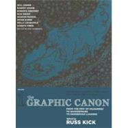 The Graphic Canon 1: From the Epic of Gilgamesh to Shakespeare to Dangerous Liaisons
