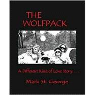 The Wolfpack: A Different Kind of Love Story