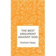 The Best Argument Against God