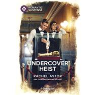 Undercover Heist
