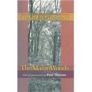 Writings of Henry D. Thoreau : Maine Woods