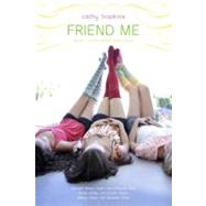 Friend Me : Mates, Dates, and Inflatable Bras; Mates, Dates, and Cosmic Kisses; Mates, Dates, and Designer Divas
