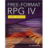 Free-Format RPG IV The Express Guide to Learning Free Format