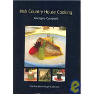 Irish Country House Cooking : The Blue Book Recipe Collection