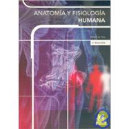 Anatomia y Fisiologia humana/ Human Anatomy and Physiology