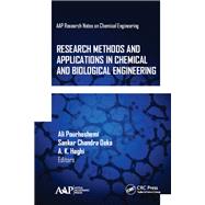 Research Methods and Applications in Chemical and Biological Engineering