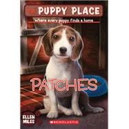 Patches (The Puppy Place #8) Where every puppy finds a home