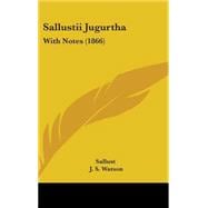 Sallustii Jugurth : With Notes (1866)