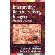 Interpreting Remote Sensing Imagery: Human Factors