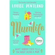 MumLife The Sunday Times Bestseller, 'Hilarious, honest, heartwarming' Mrs Hinch