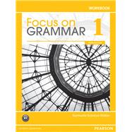 Focus on Grammar 1 Workbook, 3/e