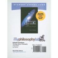 MyPhilosophyLab with Pearson eText Student Access Code Card for Ultimate Questions (standalone)