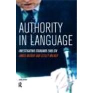 Authority in Language : Investigating Standard English