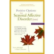 Positive Options for Seasonal Affective Disorder (SAD) : Self-Help and Treatment