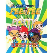 The Lil Genies Presents Pee Pee in the Potty