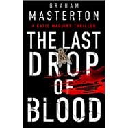 The Last Drop of Blood