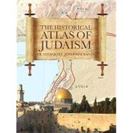 The Historical Atlas of Judaism