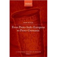 A History of English Volume I: From Proto-Indo-European to Proto-Germanic