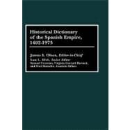 Historical Dictionary of the Spanish Empire, 1402-1975