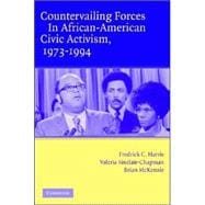 Countervailing Forces in African-American Civic Activism, 1973â€“1994
