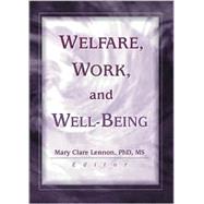 Welfare, Work, and Well-Being