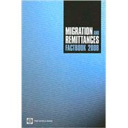 Migration and Remittances Factbook 2008