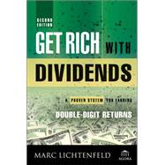 Get Rich with Dividends A Proven System for Earning Double-Digit Returns