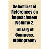 Select List of References on Impeachment