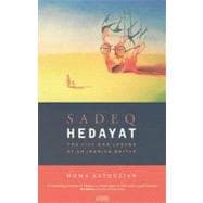Sadeq Hedayat The Life and Legend of an Iranian Writer