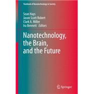 Nanotechnology, the Brain, and the Future