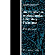 An Introduction to Metallurgical Laboratory Techniques