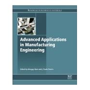 Advanced Applications in Manufacturing Engineering