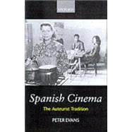 Spanish Cinema The Auteurist Tradition