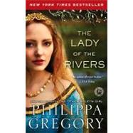The Lady of the Rivers; A Novel