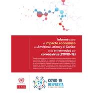 Informe sobre el impacto económico en América Latina y el Caribe de la enfermedad por coronavirus (COVID-19)