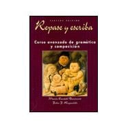 Repase y escriba: Curso avanzado de gramßtica y composici?n, 3rd Edition