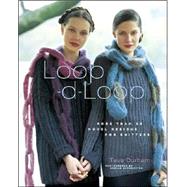 Loop-d-Loop More Than 40 Novel Designs for Knitters