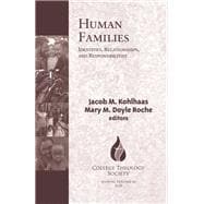 Human Families: Identities, Relationships, and Responsibilities