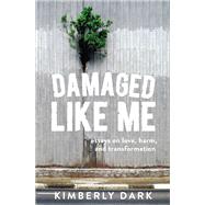 Damaged Like Me