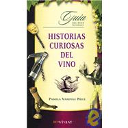Historias curiosas del vino / Curious Stories of wine